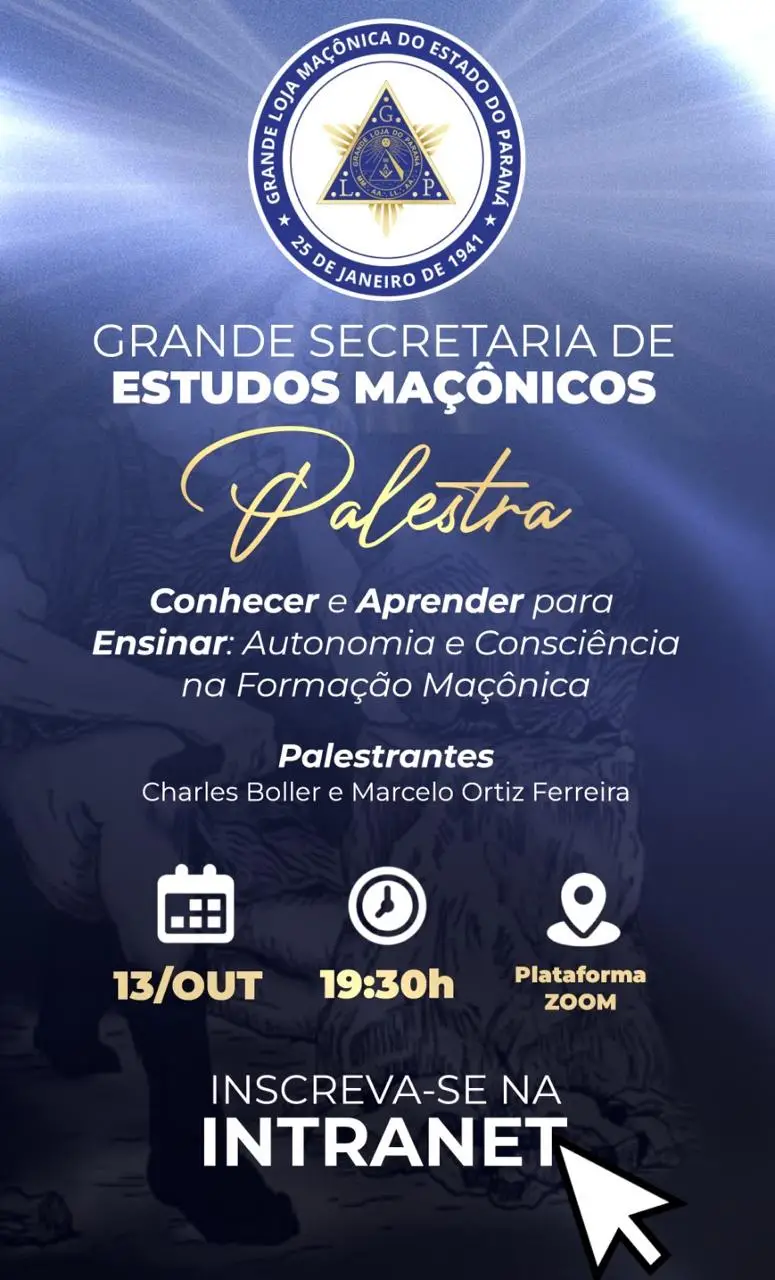 Palestra: Conhecer e Aprender para Ensinar: Autonomia e Consciência na Formação Maçônica