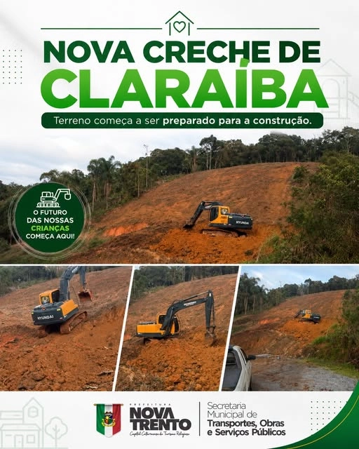 Nova Trento inicia preparação do terreno para nova creche no Claraíba
