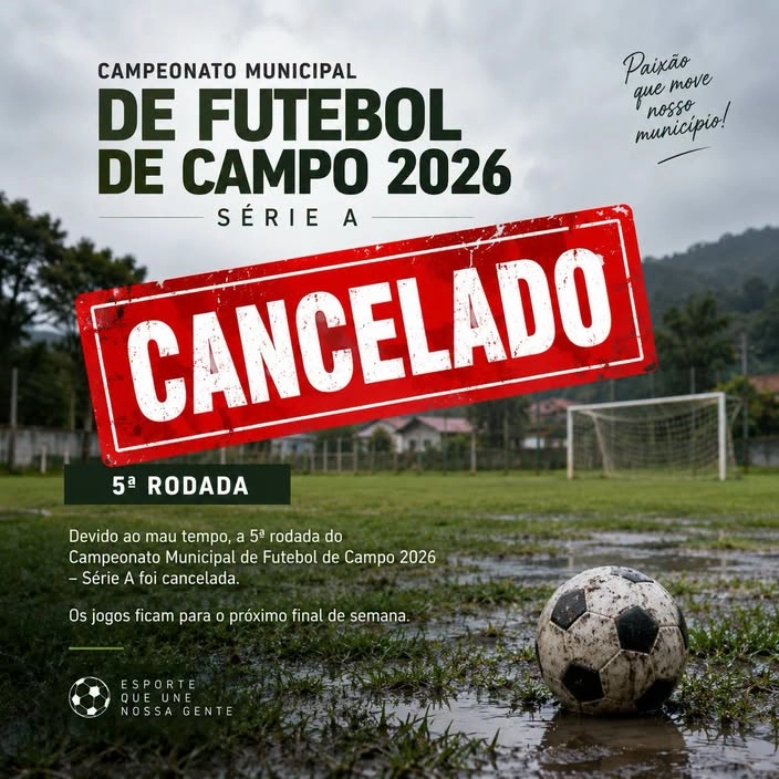 5ª rodada do Campeonato Municipal de Futebol é cancelada devido ao mau tempo