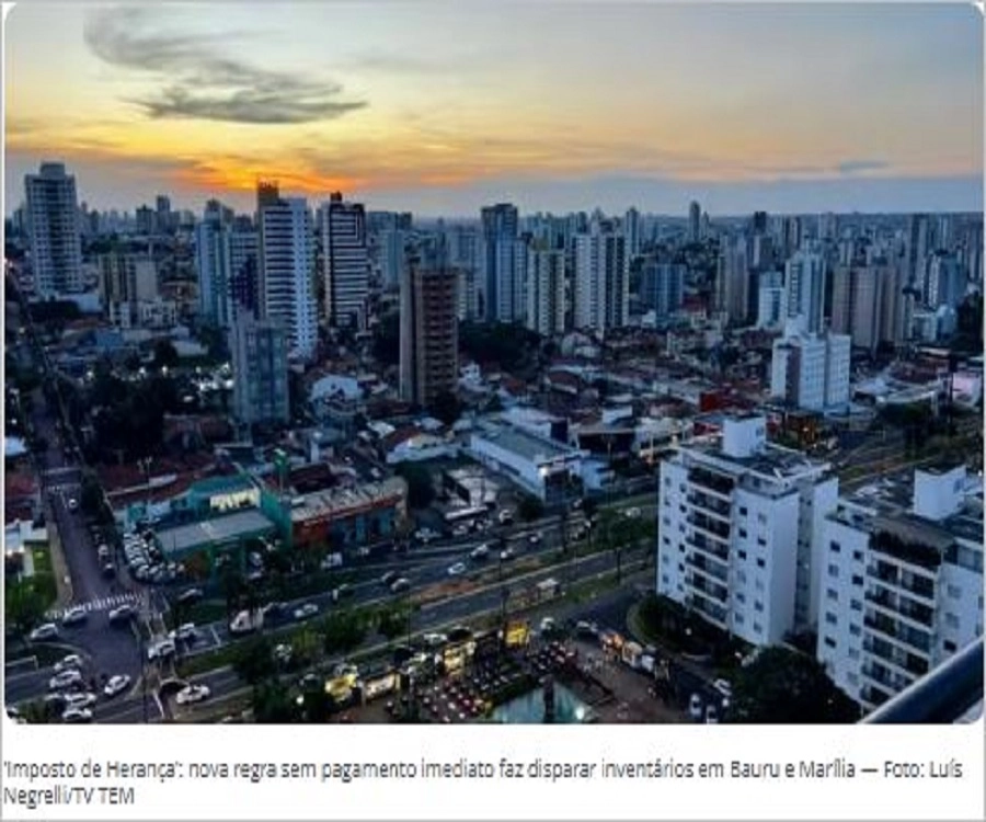 'Imposto de herança': nova regra sem pagamento imediato faz disparar número de inventários em Bauru e Marília