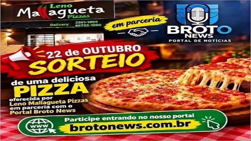 No dia 22 de outubro, a Leno Mallagueta Pizzas e o Portal Broto News vão sortear uma deliciosa pizza