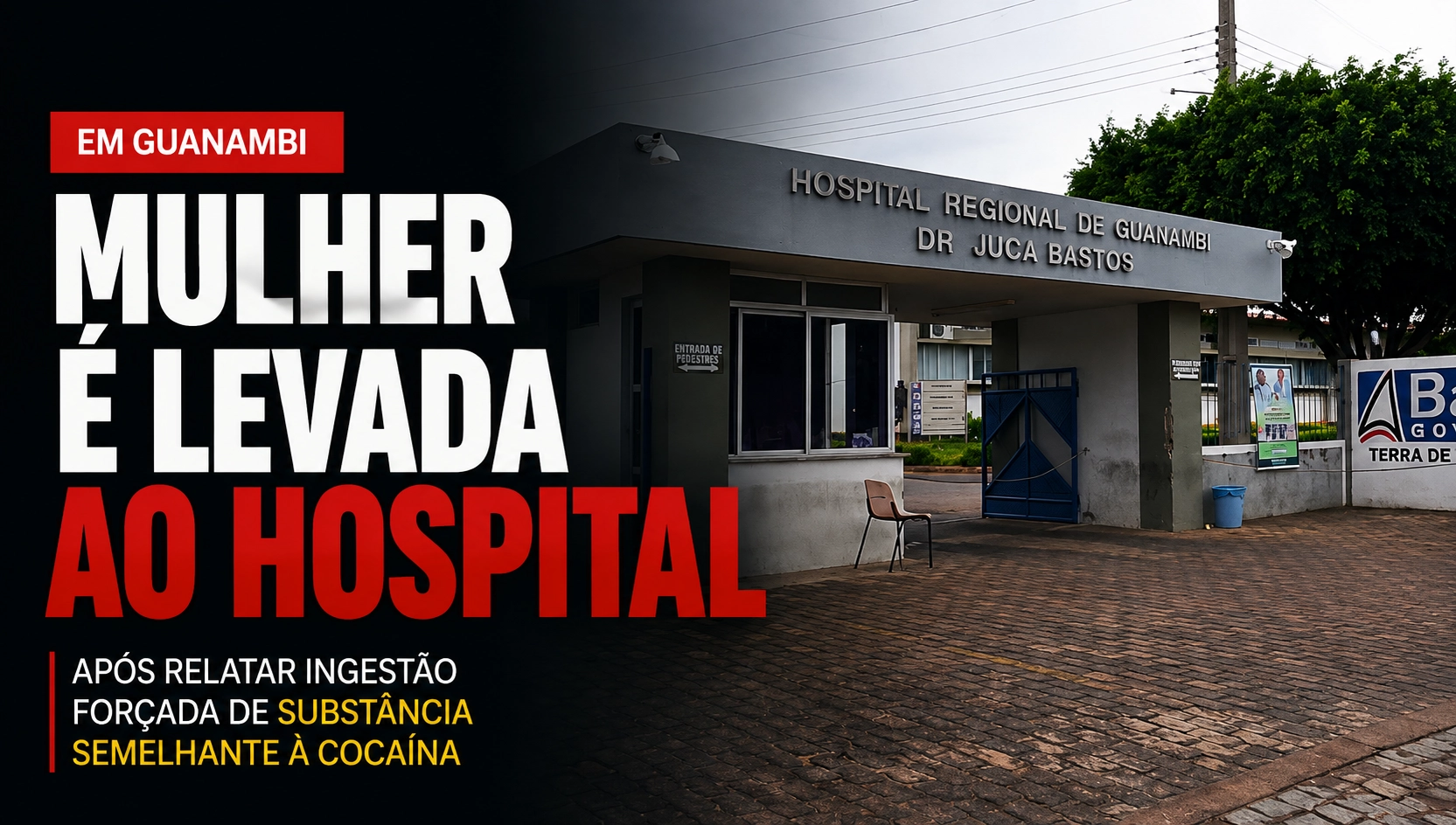 Mulher é hospitalizada após relatar ingestão forçada de substância semelhante à cocaína em Guanambi