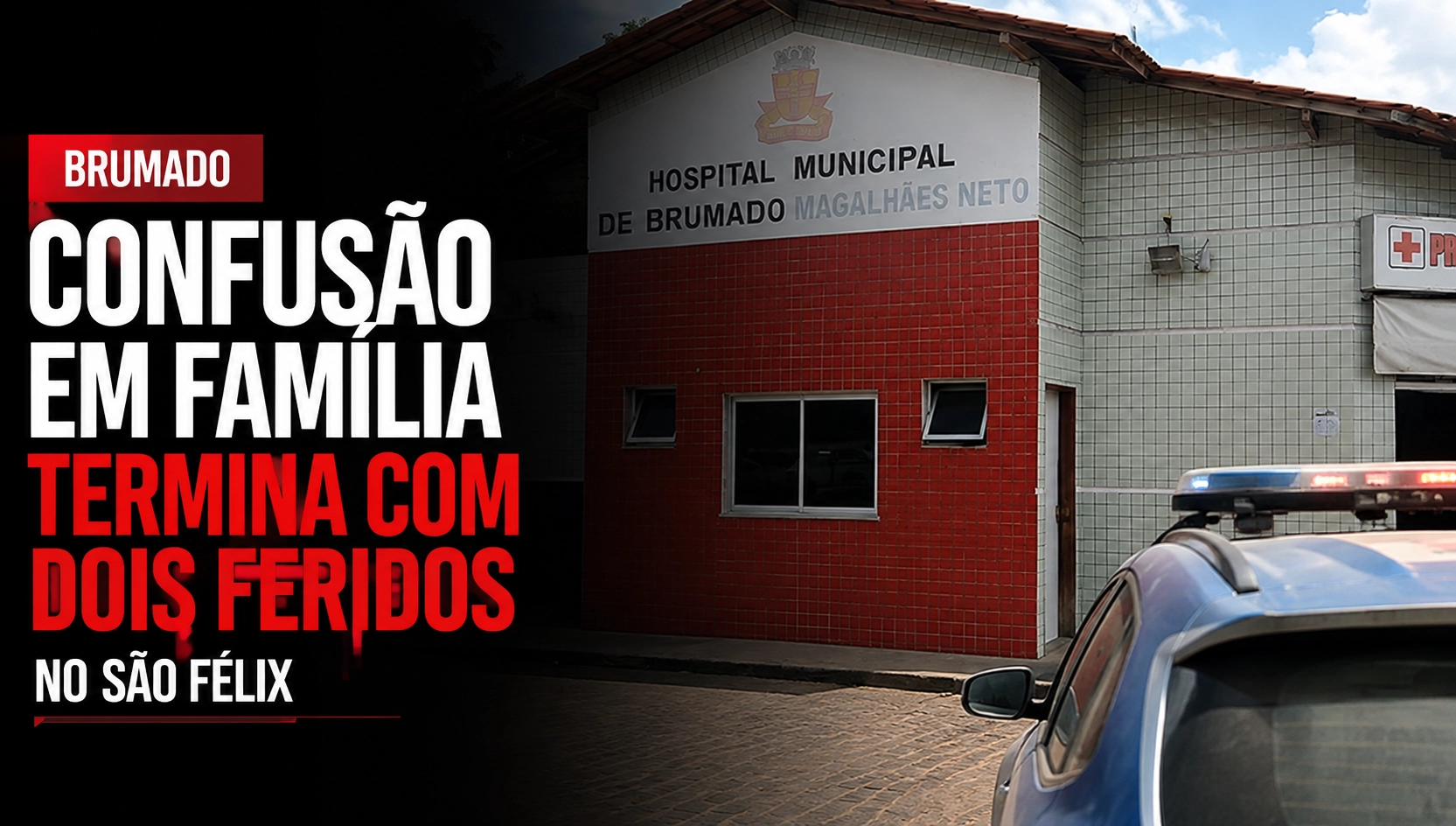 Briga entre irmãos termina com os dois feridos em Brumado