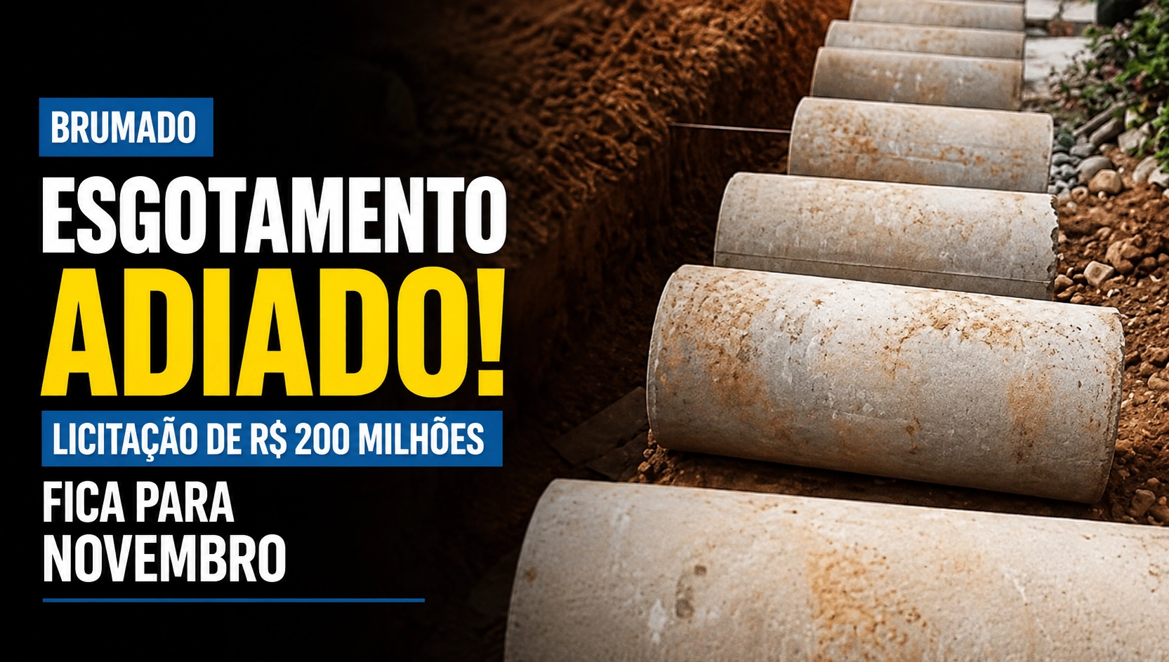 Licitação de R$ 200 milhões para esgotamento sanitário em Brumado é adiada para novembro