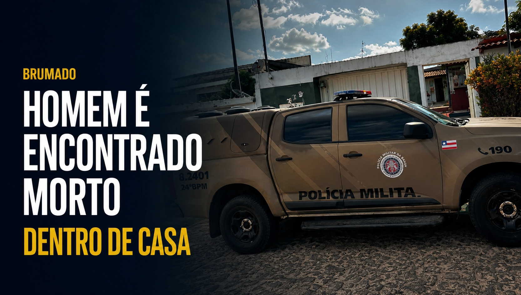 Homem de 55 anos é encontrado morto dentro de residência em Brumado
