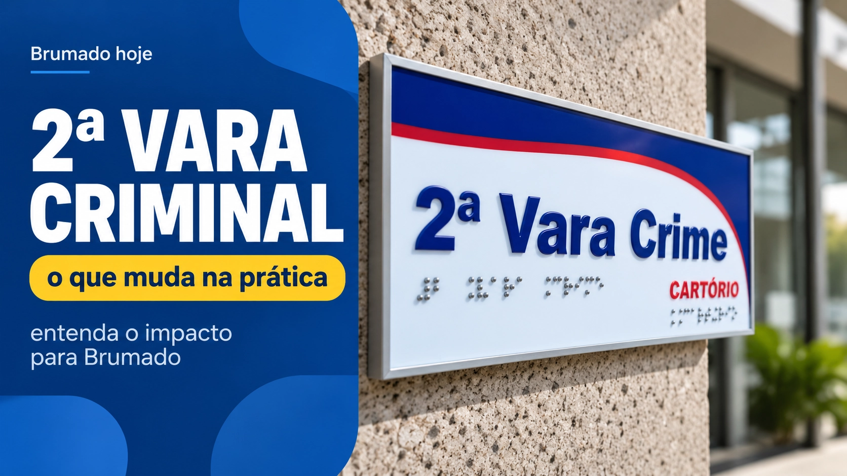 Brumado terá 2ª Vara Criminal em setembro; veja o que muda