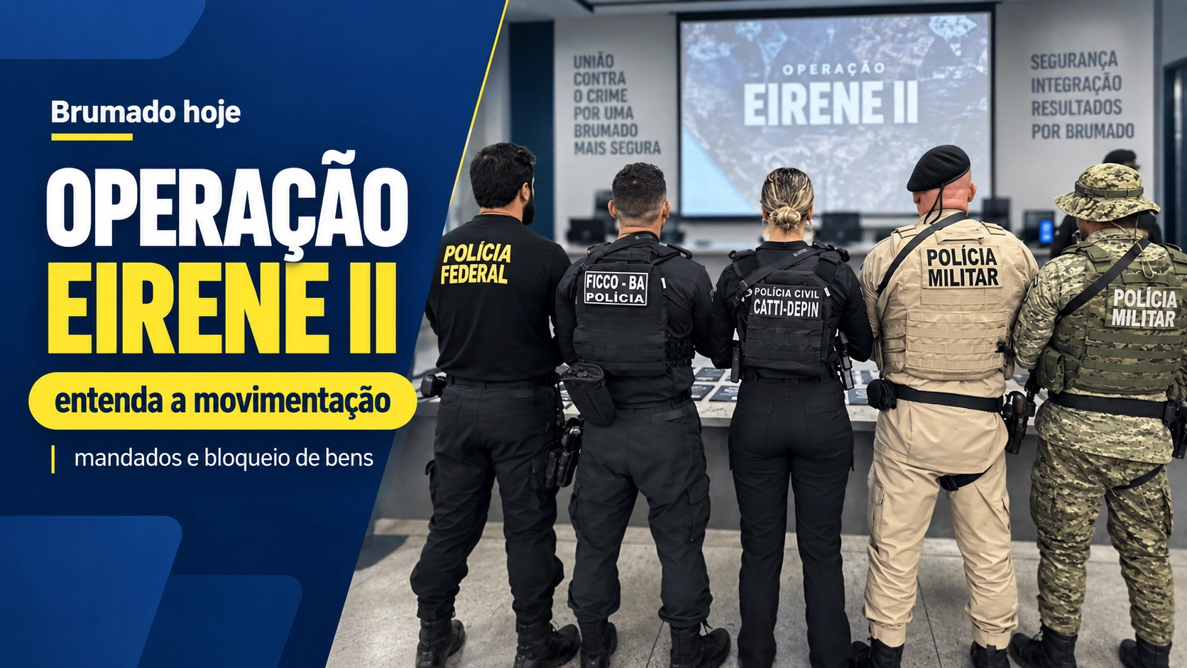 Operação Eirene II cumpre mandados em Brumado e bloqueia R$ 12 milhões