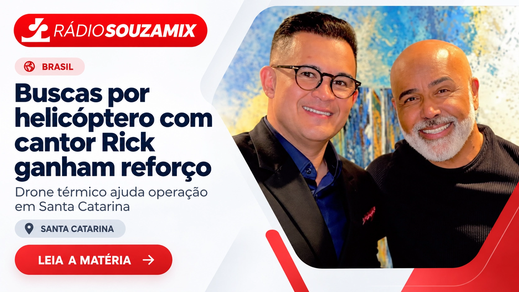 Buscas por helicóptero com cantor Rick têm reforço de drone térmico em SC
