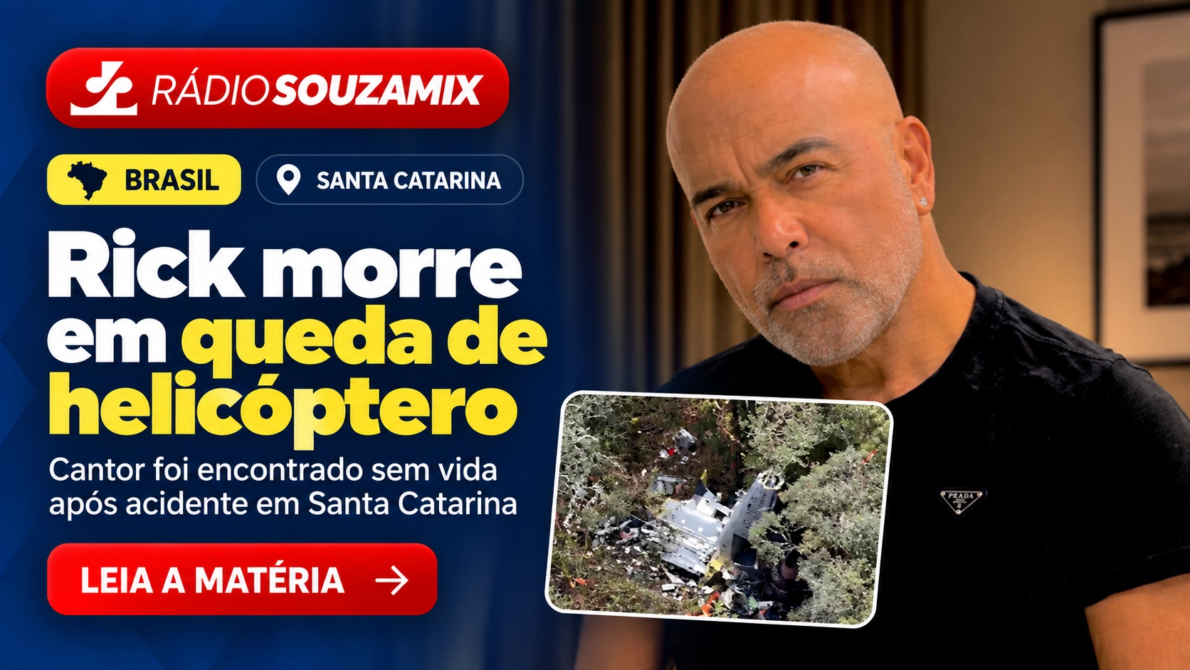 Cantor Rick morre em queda de helicóptero em Santa Catarina