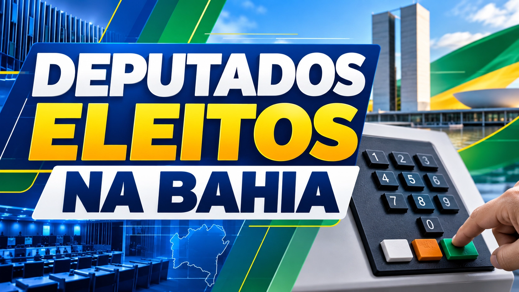 Eleições 2026: veja os deputados federais e estaduais eleitos na Bahia