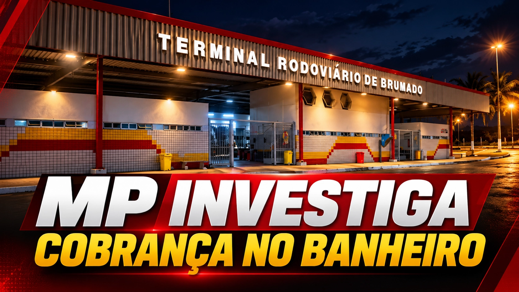MP investiga cobrança pelo uso de banheiros na rodoviária de Brumado