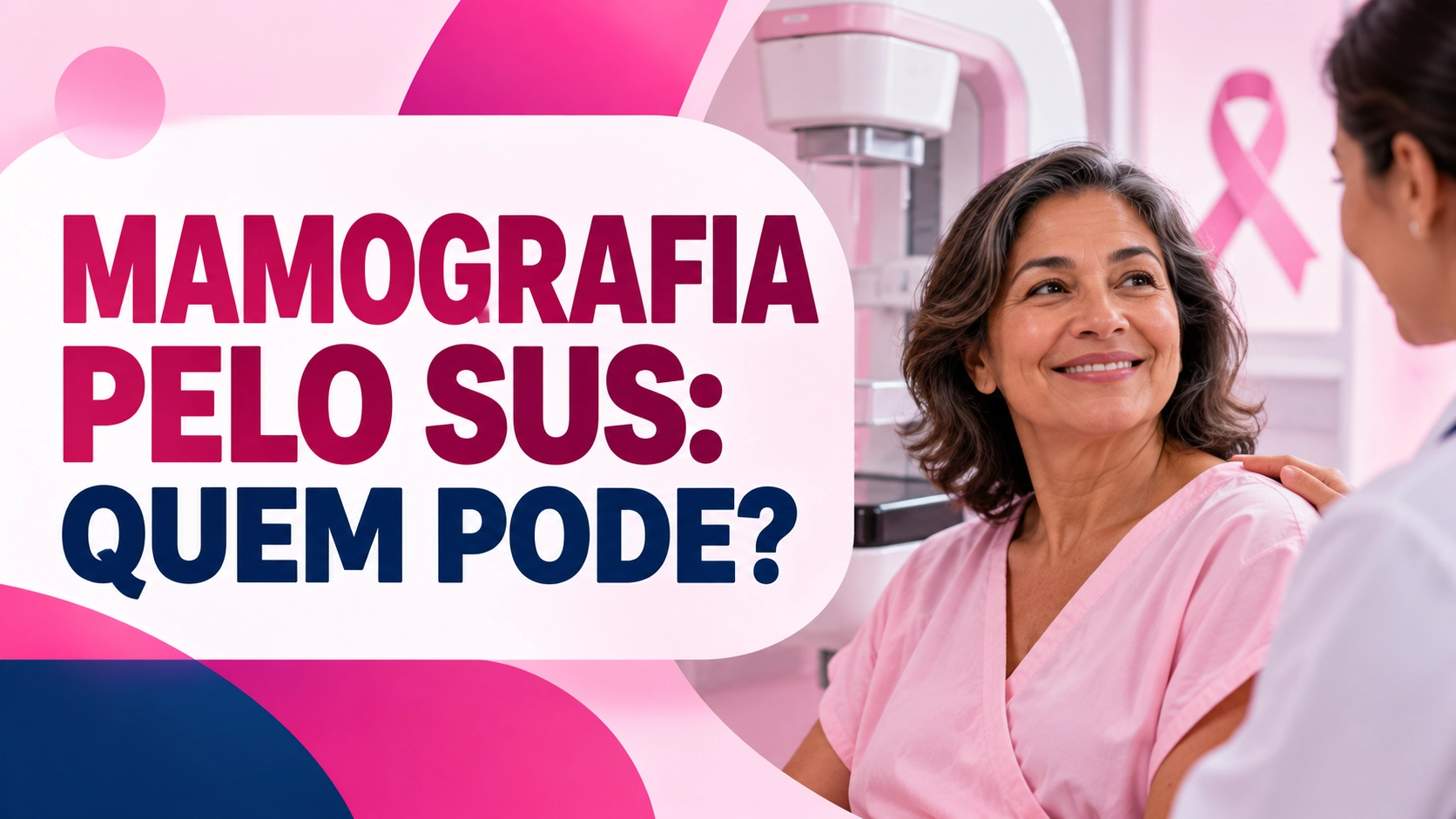 Mamografia pelo SUS em 2026: quem tem direito e a partir de qual idade fazer o exame?