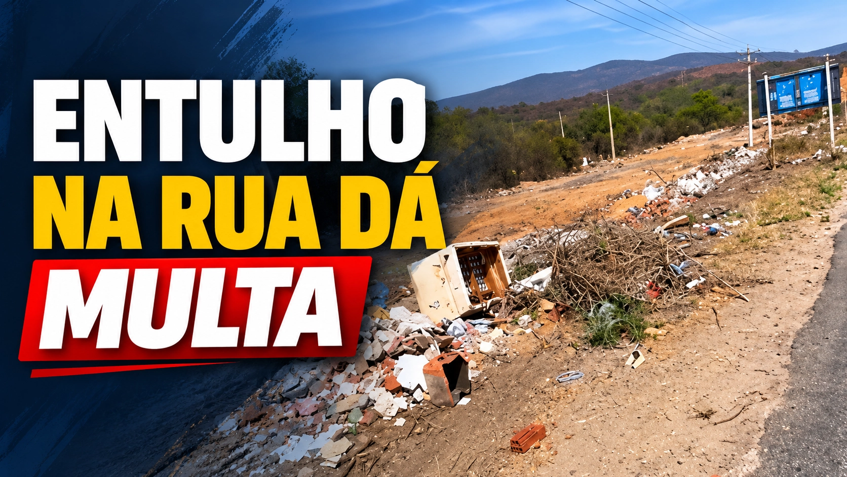 Jogar entulho nas ruas de Brumado pode gerar multa; veja o que diz a lei