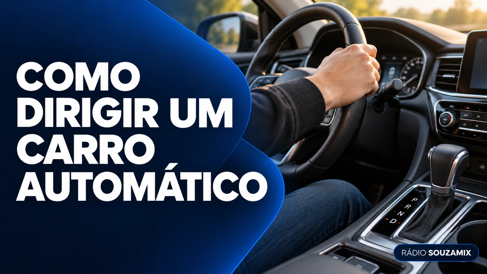 Como dirigir carro automático: passo a passo para iniciantes e cuidados essenciais