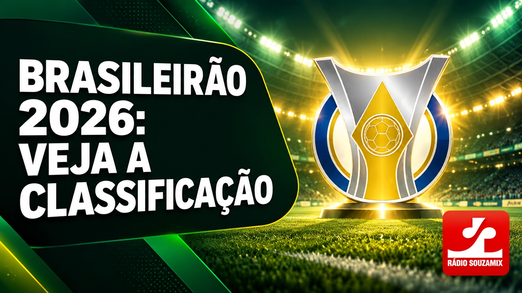 Brasileirão 2026: confira a tabela atualizada e a posição dos 20 times após os últimos jogos