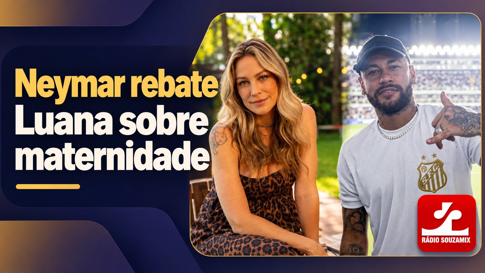 Neymar cita maternidade de Luana Piovani após críticas da atriz; entenda o caso