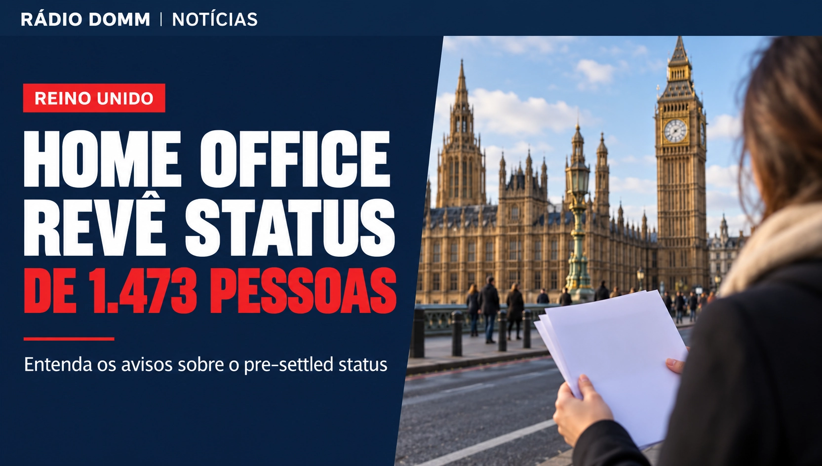 Home Office avisa 1.473 pessoas de que pre-settled status teria sido concedido por erro