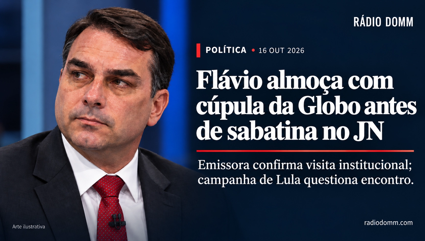 Flávio almoça com cúpula da Globo antes de sabatina; campanha de Lula questiona encontro