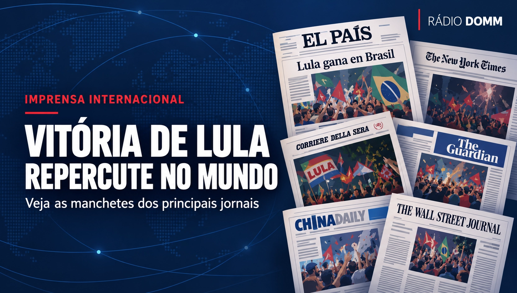 Vitória de Lula ganha o mundo: jornais destacam virada histórica e impacto na América Latina