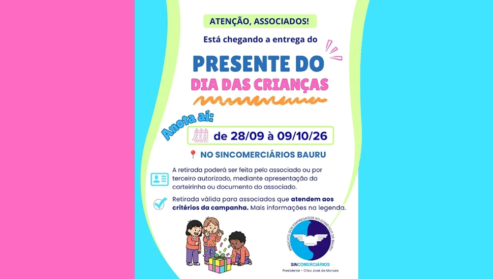PRESENTES DO DIA DAS CRIANÇAS: RETIRADA ATÉ 9 DE OUTUBRO