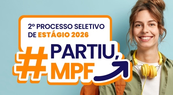 NOVA DATA: Provas do 2º Processo de Estágio 2026 no MPF em 19 estados e no DF serão aplicadas no dia 13 de setembro
