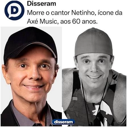 Faleceu ao 60 anos o cantor de axe music Netinho